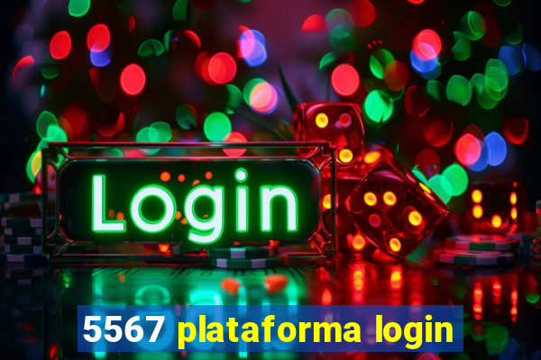 5567 plataforma login